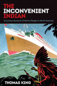 Book cover titled The Inconvenient Indian by Thomas King