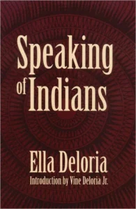 Cover of Speaking of Indians by Ella Deloria